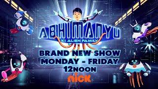 Alien Dance With Abhimanyu  Abhimanyu ki Alien Family  Mon-Fri at 12 PM  Nick