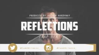 Reflections Prod. by Adison Hardyway