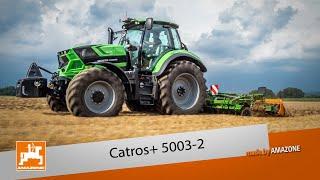 Catros+ 5003-2  & & Deutz-Fahr 6215  AMAZONE