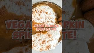 Vegan Pumpkin Spice Latte Recipe