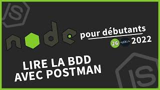 #26 Lire notre base de données depuis Postman  Tutoriel Node.js pour débutants en 2022