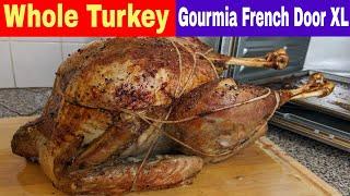 Whole Turkey Gourmia French Door XL Digital Air Fryer Oven Recipe