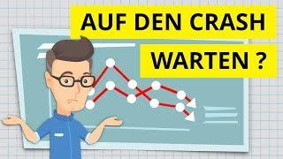 Die nächste Finanzkrise kommt Solltest du auf den nächsten Börsencrash warten oder investieren?