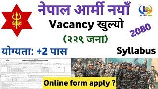 Nepal army vacancy 2080  nepal army vacancy 2080 online form  lbsmartguru
