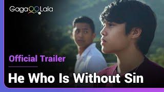 He Who Is Without Sin  Official Trailer  The man he looks up to is only human after all...
