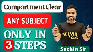 Compartment Exam Preparation Strategy  How to Prepare for Compartment Exam 2022 Sachin Sir Kelvin