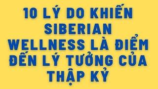 10 LÝ DO KHIẾN SIBERIAN WELLNESS LÀ ĐIỂM ĐẾN LÝ TƯỞNG CỦA THẬP KỶ