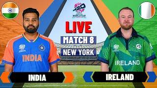 Live T20 World cup 2024  India vs Ireland Match 8  Live IND vs IRE  Live Cricket Match Today