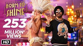 Diljit Dosanjh Born To Shine Official Music Video G.O.A.T