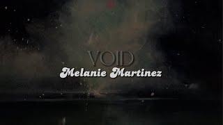 VOID lyrics  Melanie Martinez