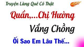 Truyện Ngắn Có Thực - ĐÊM RỆU RÃ CÙNG BA CHỊ VẮNG CHỒNG