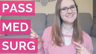 How to Pass Medical Surgical Nursing TOP TIPS for Passing Med Surg