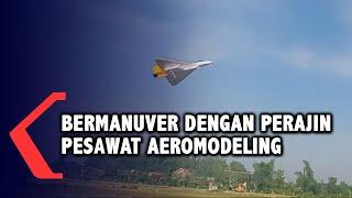Bermanuver Dengan Pesawat Aeromodeling dari Madiun