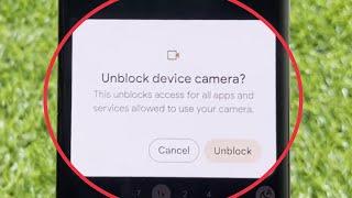 Fix Unblock device camera in Android 14  Google Pixel