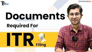 Documents Required For Income Tax Return E- Filing  Documents Required To File ITR