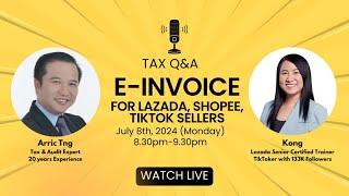How E-Invoice will Impact Lazada Shopee & TiktTok Sellers?