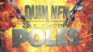 Quin NFN feat. NLE Choppa Poles Official Audio