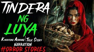 TINDERA NG LUYA  Kwentong Aswang  True Story