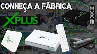 TV Box IN XPLUS l Conheça a FÁBRICA l TECNOLOGIA Em todos os APARELHOS