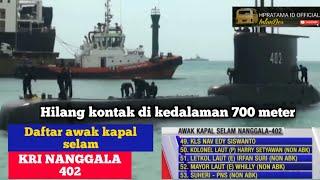 Kronologi dan Daftar Awak kapal selam KRI Nanggala 402 yang hilang kontak.