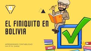 CÁLCULO DEL FINIQUITO EN BOLIVIA 1ra. parte