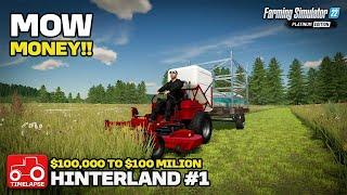 HOW FAST CAN WE MAKE $100 MILLION Hinterland $100000 to $100 Million FS22 Timelapse # 1