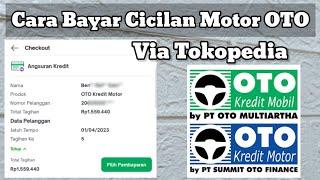 Cara Bayar Cicilan Motor OTO Pakai Tokopedia - Cek Tagihan OTO Lewat Tokopedia