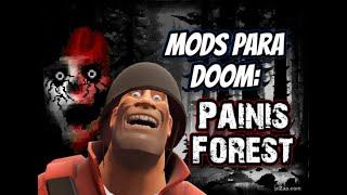 Mods Para Doom  Painis Forest - Loquendo By My Name Is Doomguy