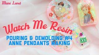 Watch Me Resin- Pouring & Demolding Anne Pendants - ManiLand