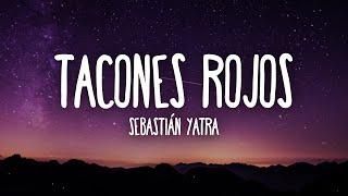 Sebastián Yatra - Tacones Rojos LetraLyrics