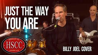 Just The Way You Are BILLY JOEL Cover by The HSCC