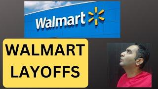 Walmart Layoffs Employees Mass Layoffs Hiring Freeze