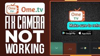 How To Fix OmeTV Camera Not Working  OmeTV Black Screen Problem 2024 Solved