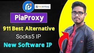 911 alternative Best Proxy Ip ।। PiaProxy Best Software Ip।। Buy Socks5 Proxy