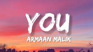 YOU Lyrics  Armaan Malik