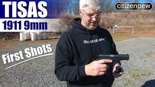 TISAS 1911 9mm Pistol - First Range Time Experience