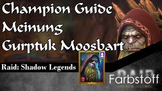 Raid Shadow Legends - Champion Guide  Fusionsreview - Gurptuk Moosbart