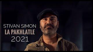 #Assyrian Song #Stivan Simon   LA PAKHLATLE  2021  ستيفان سايمون لا - پخلتلي