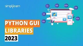 Python GUI Libraries 2023  7 Best GUI Framework for Python  Python For Beginners  Simplilearn