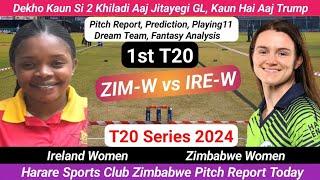 Ire Women Vs Zim women Pitch Report  1st T20  Harare Sports Club Zimbabwe Pitch Report