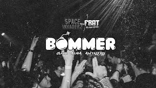 BOMMER LIVE @ SPACE INVADERZ x FRAT ANTWERP BE  SFTU TOUR 2024