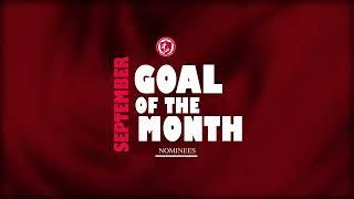 Goal of the Month Contenders  September 2024