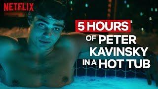 To All the Boys Ive Loved Before  Hot for Peter Kavinsky  Netflix