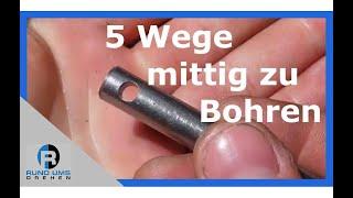 Werkstatttricks - 5 Wege Bohrungen mittig zu setzen