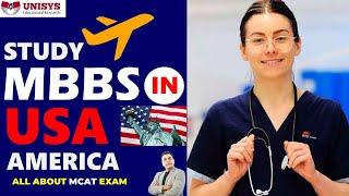 Study MBBS in USA   MBBS in America for indian Students   MCAT Exam  USMLE  Unisys Global