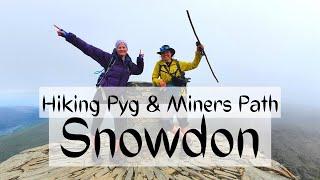 Climbing Snowdon via Pyg and Miners Paths  Featuring Sarah Williams Tough Girl Challenges