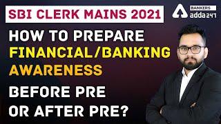 How to Prepare for SBI Clerk 2021 Mains  Prepare FinancialBanking Awareness for SBI Clerk Exam