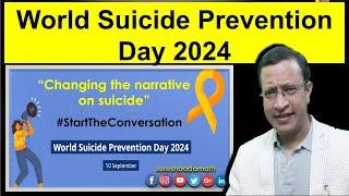 World Suicide Prevention Day 2024 Changing the narrative on Suicide #CallForAction 10 Sept