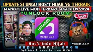 ️ UPDATE S UNGU HOST HJAB YG TERBAIK  MANGO LIVE MOD TERBARU AGUSTUS 2024 UNLOCK ROOM