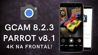 GCAM 8.2.3 PARROT v8.1  COM GRAVAÇÃO EM 4K NA CAMERA FRONTAL E MAIOR QUALIDADE